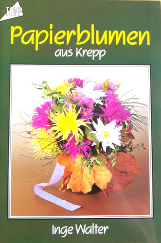Inge walter papierblumen aus - walter,,