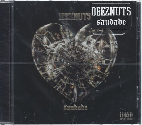 Deez nuts saudade - -, neu