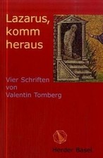 Lazarus, komm heraus: Vier