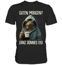 Guten Morgen? Ganz dünnes