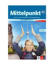 Mittelpunkt B2.2. Lehr- und Arbeitsbuch mit Arbeitsbuch-CD, Lektion 7 - 12