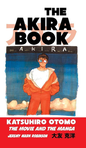 The akira book - the, katsuhiro