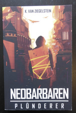 Plünderer (Neobarbaren 1) von Klotz van Ziegelstein (2021, Taschenbuch)