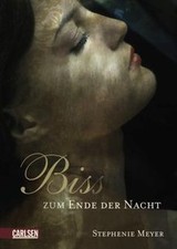Biss zum Ende der Nacht. Band 4 von Stephenie Meyer | Buch | Zustand sehr gut