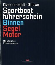 Overschmidt: Sportboot-Führerschein SbF Binnen, Motor & Segel Lehrbuch Prüfung