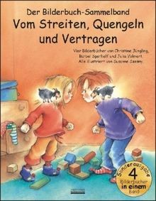 Vom streiten quengeln und - streiten,,