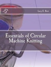 Essentials of Circular Machine Knitting von Best, L... | Buch | Zustand sehr gut