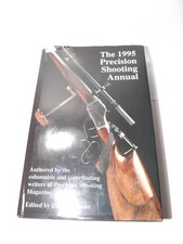 The 1995 Precision Shooting Annual Präzisionsschießen Gewehre Wiederladen Benchr