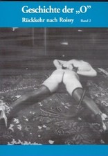 Geschichte der "O" - Fetisch Bondage Flagellanten Spanking Bestrafung Gummi