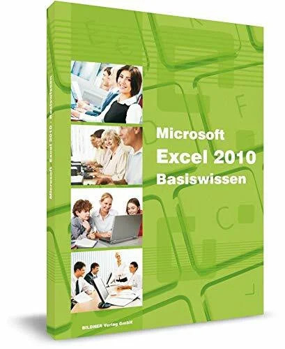 Excel 2010 basiswissen - excel, basiswissen: