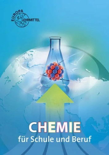 Chemie für schule und beruf - chemie,