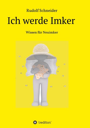 Ich werde imker rudolf - werde,
