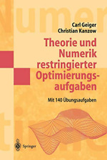 Theorie und Numerik restringierter Optimierungsaufgaben (Masterclass)