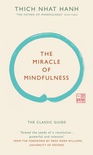 Thich Nhat Hanh The Miracle of