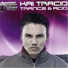 Kai tracid trance acid - trance,