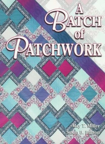 Batch patchwork may - batch, of