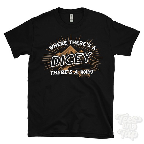 Where there dicey - where, there's
