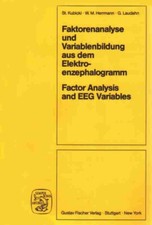 Faktorenanalyse und Variablenbildung aus dem Elektroenzephalogramm von Kubicki