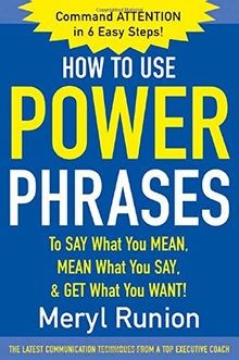 How use power phrases to - how,