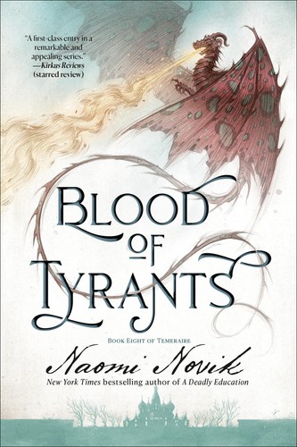 Blood tyrants naomi novik - of,