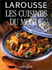 Larousse des cuisines du monde