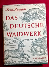 "Das Deutsche Waidwerk", Lehr- und Handbuch der Jagd, F. von Raesfeld, 1957
