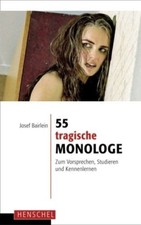 55 tragische Monologe. Zum