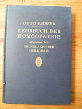 Lehrbuch der Homöopathie.Grundlagen Otto Leeser / 2.Auflage1927