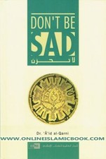 Don't Be Sad By Aaidh ibn