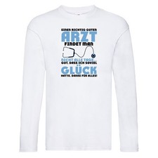 Richtig guter Arzt | Dankeschön | Doktor | Stethoskop Long Sleeve Weiß