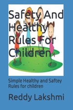 Safety And Healthy Rules For