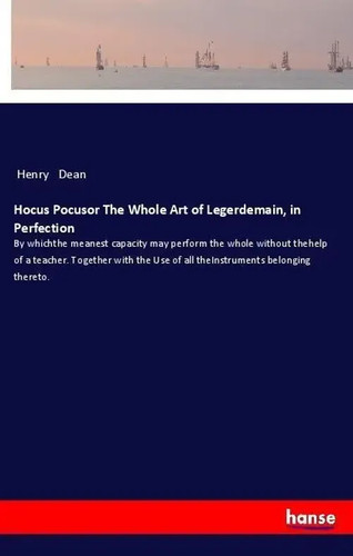 Hocus pocusor the whole - hocus, art