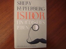 Shelly Kupferberg: Isidor. Ein jüdisches Leben