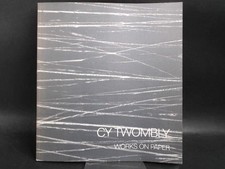 Cy Twombly. Works on Paper