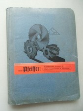 Firma Adolf Pfeiffer Karlsruhe Werkzeugmaschinen Werkzeuge Ausgabe 1953/1954 Ado