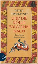Peter Tremayne / Und die