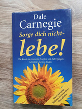 Dale Carnegie Sorge dich nicht