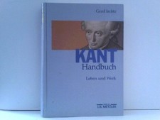 Kant-Handbuch: Leben und Werk