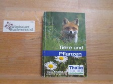 Tiere und Pflanzen Thalia :