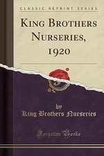 King Brothers Nurseries, 1920