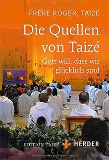 Die quellen von taizé gott - die,