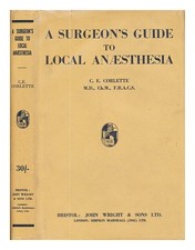 CORLETTE, CYRIL ERNEST. Ein Chirurgenleitfaden zur Lokalanästhesie: ein Handb...