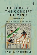 History of the Concept of Mind Volume 2: The Heterodox and Occult Tradition Buch