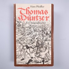 Hans Pfeiffer: Thomas Müntzer - Ein biographischer Roman (V. Neues Leben 1977)