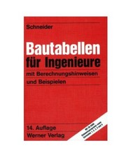 Bautabellen für Ingenieure: Mit Berechnungshinweisen und Beispielen. Inkl. CD-R