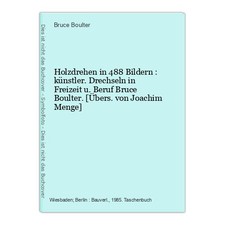 Holzdrehen in 488 Bildern 