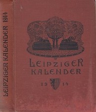 Leipziger Kalender 1914. Ein illustriertes Jahrbuch und Chronik. 11. Jahrgang. M