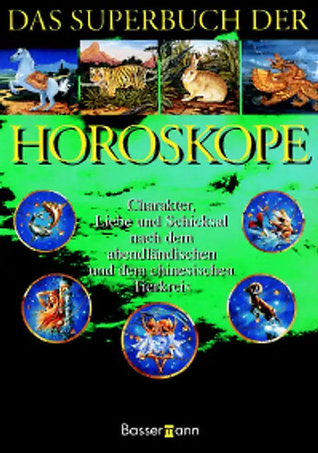 Das superbuch der horoskope - das,