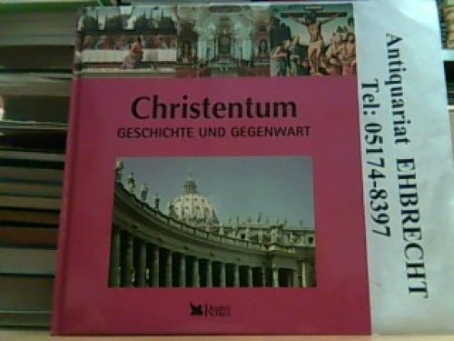 Christentum geschichte und - geschichte,