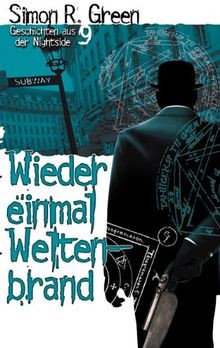 Wieder einmal weltenbrand - wieder,